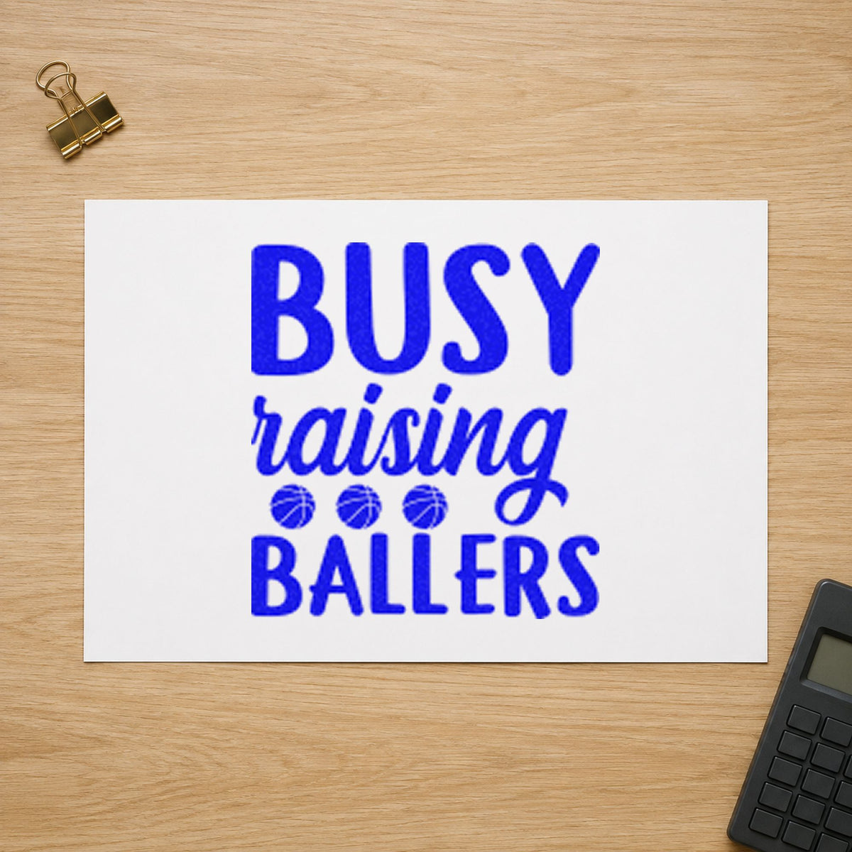 Busy Raising Ballers Quote craft stamp in blue ink on cardstock, an easy option for car organizer printing.