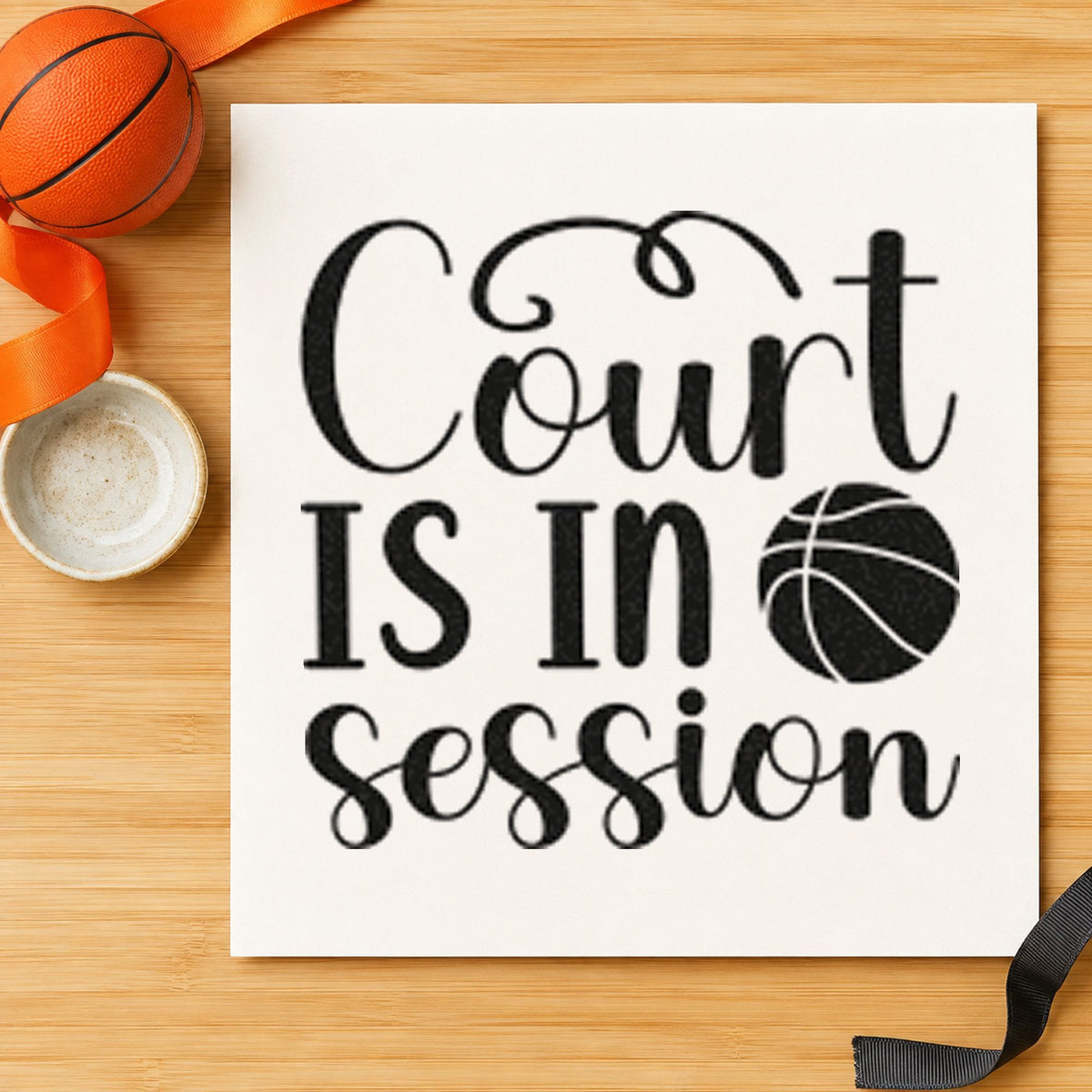 Court Is In Session rubber stamp printed in black ink, ready for single ball cards and similar paper crafts.