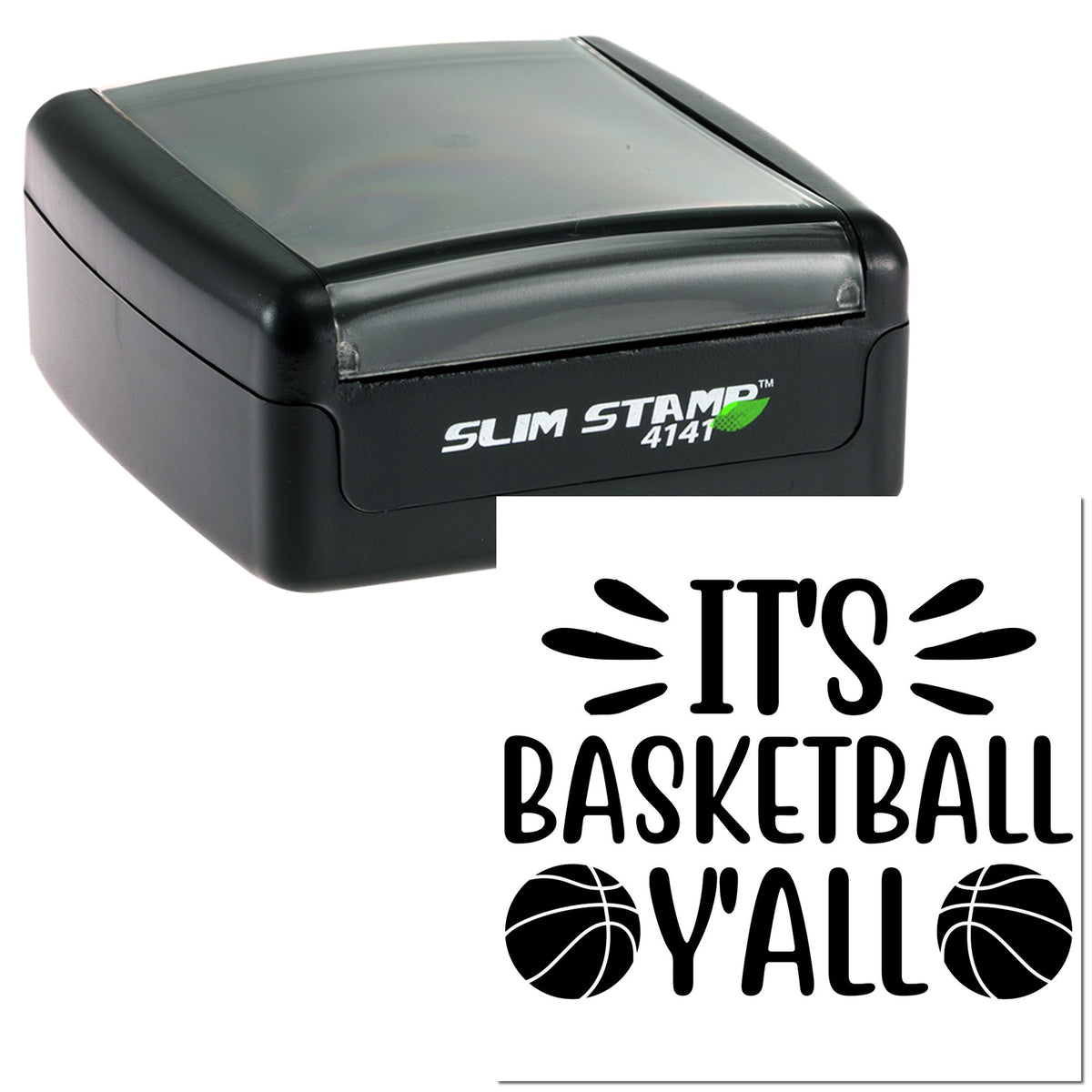 Black Slim Stamp self-inking seal with clear cover and basketball-themed Its Basketball Yall imprint.