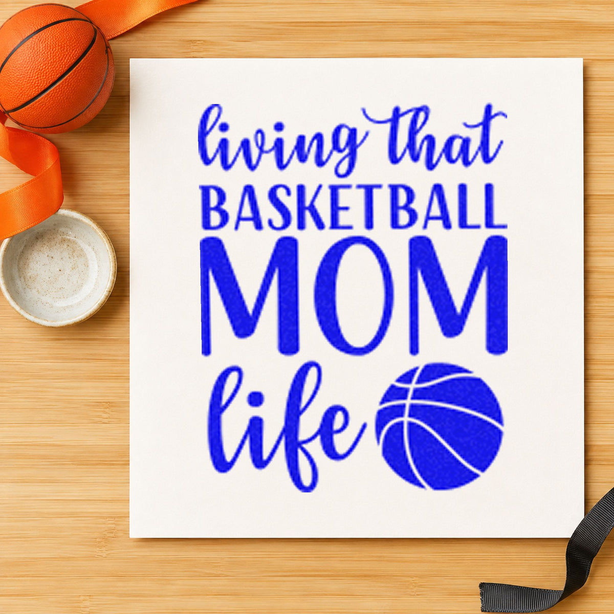Living Basketball Mom Life craft stamp in blue ink on cardstock, an easy option for backdrop cloth printing.