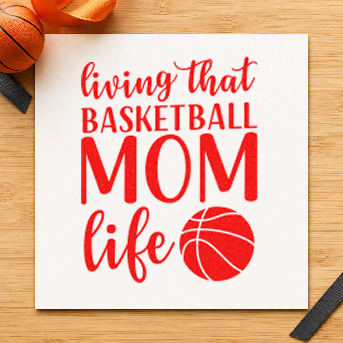 Living Basketball Mom Life rubber stamp shown in red ink, stamped for projects such as bin uniform labels.