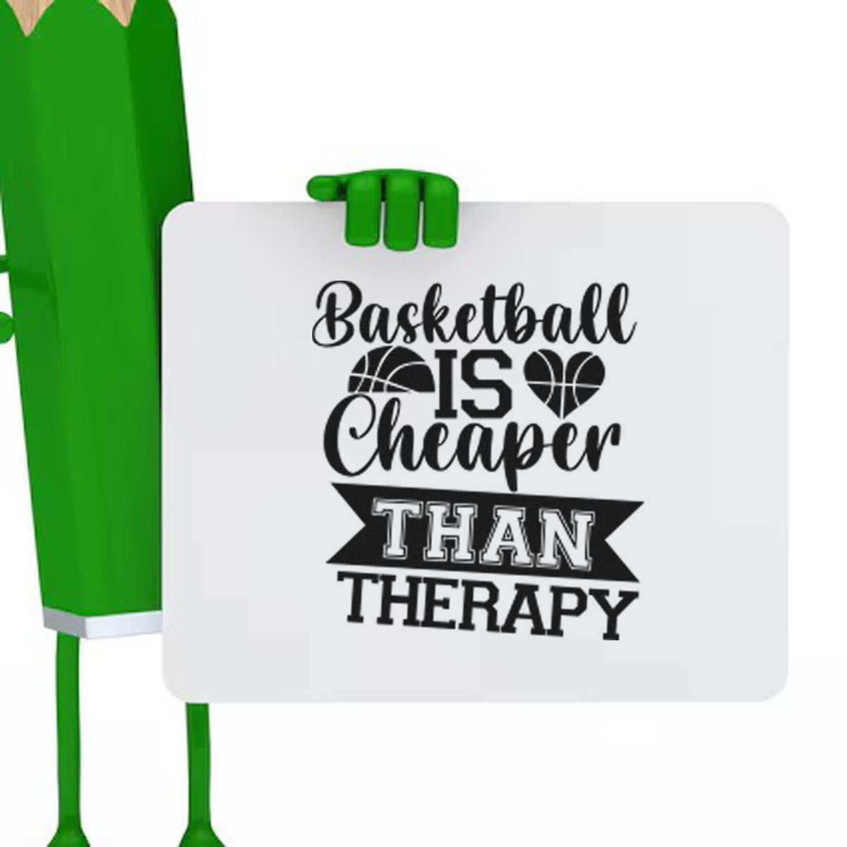 Green custom stamp and seal with basketball slogan Basketball is cheaper than therapy on a white sign.