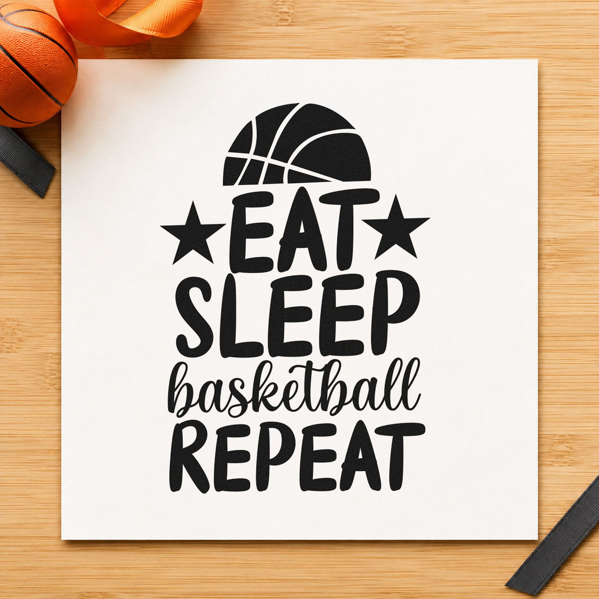 Eat Sleep Basketball Repeat rubber stamp printed in black ink, ready for half ball star cards and similar paper crafts.