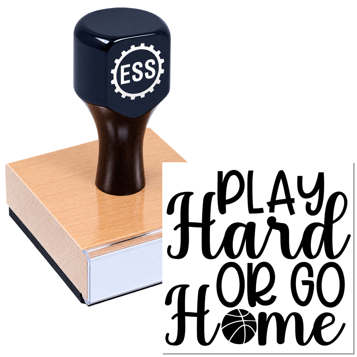 Black ESS stamp on a pink wooden block beside a custom seal reading "Play Hard or Go Home" in bold black script.