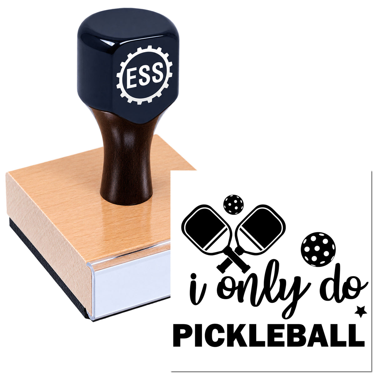 Black ESS rubber stamp on peach wood block with pickleball design, paddles, balls, and bold "I only do PICKLEBALL" text.