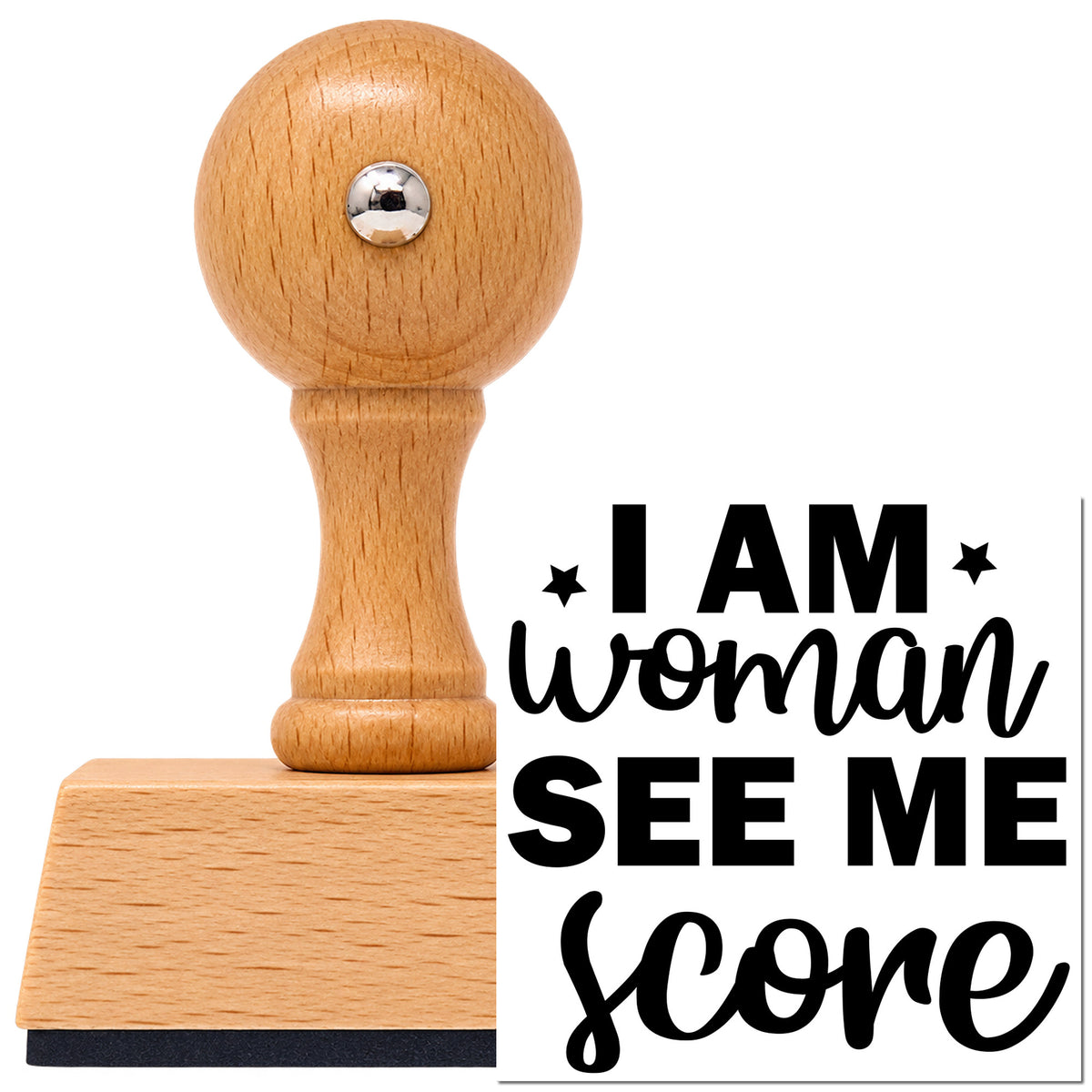 Vintage Pro beech wood stamp with a round knob handle, shown with its black I Am Woman See Me Score imprint on white.