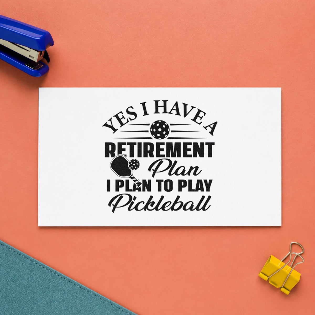Retirement Plan Play Pickleball craft stamp imprint in black ink on a handmade project, one idea being party gift tags.