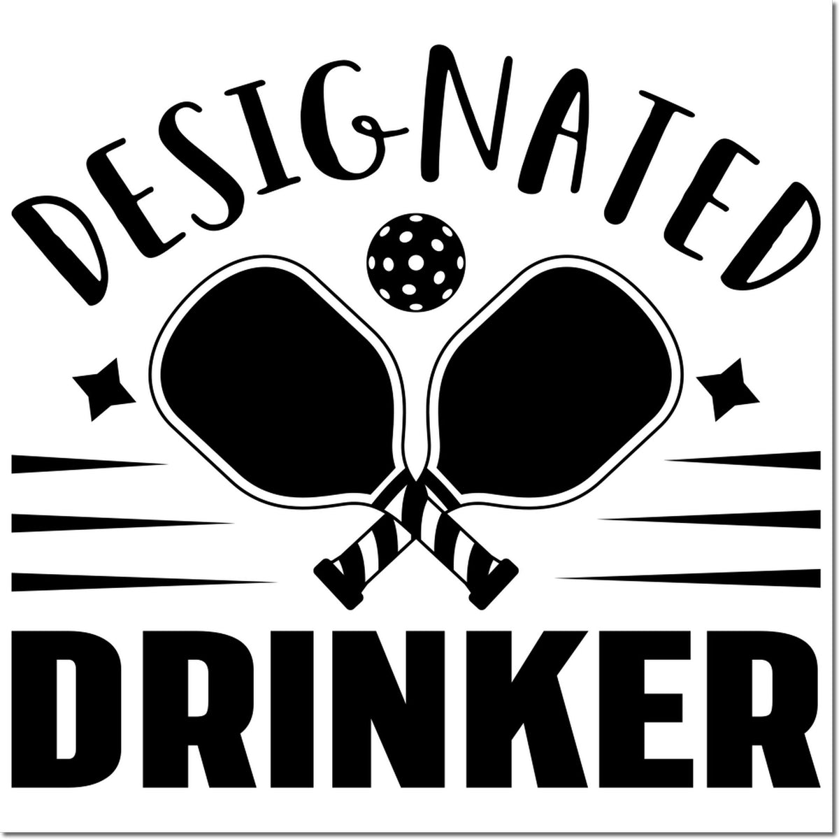 Black and white designated drinker stamp seal with crossed pickleball paddles, ball, and bold text.