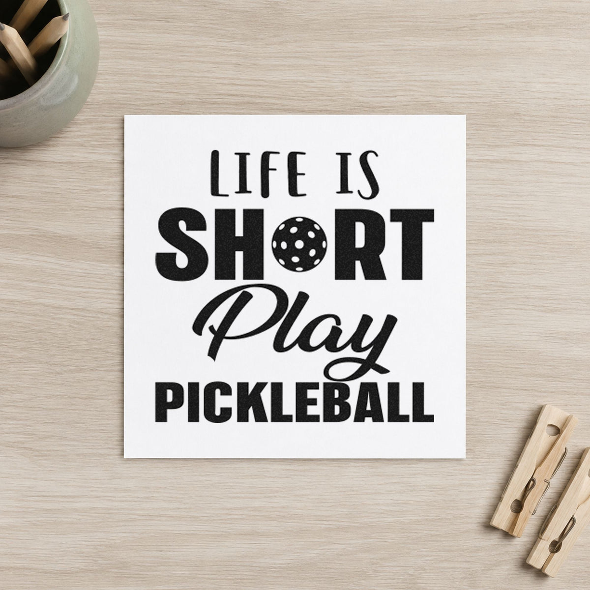 Life Short Play Pickleball rubber stamp printed in black ink, ready for session plan sheet and similar paper crafts.