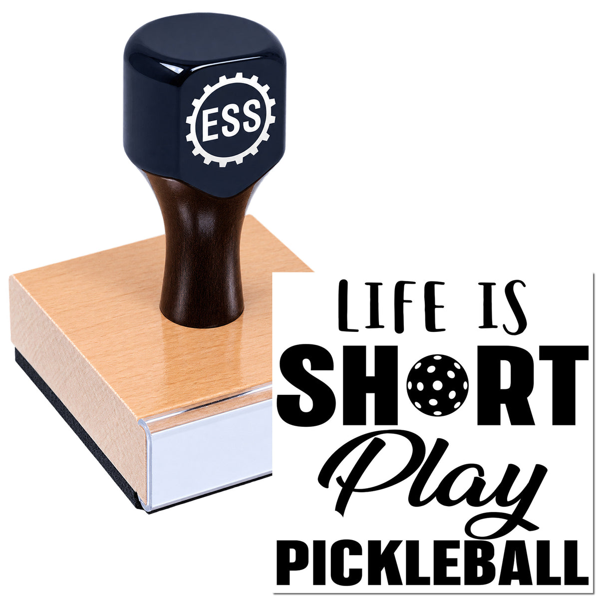 Dark navy custom stamp and seal on wood block with black-and-white "Life Is Short Play Pickleball" design.