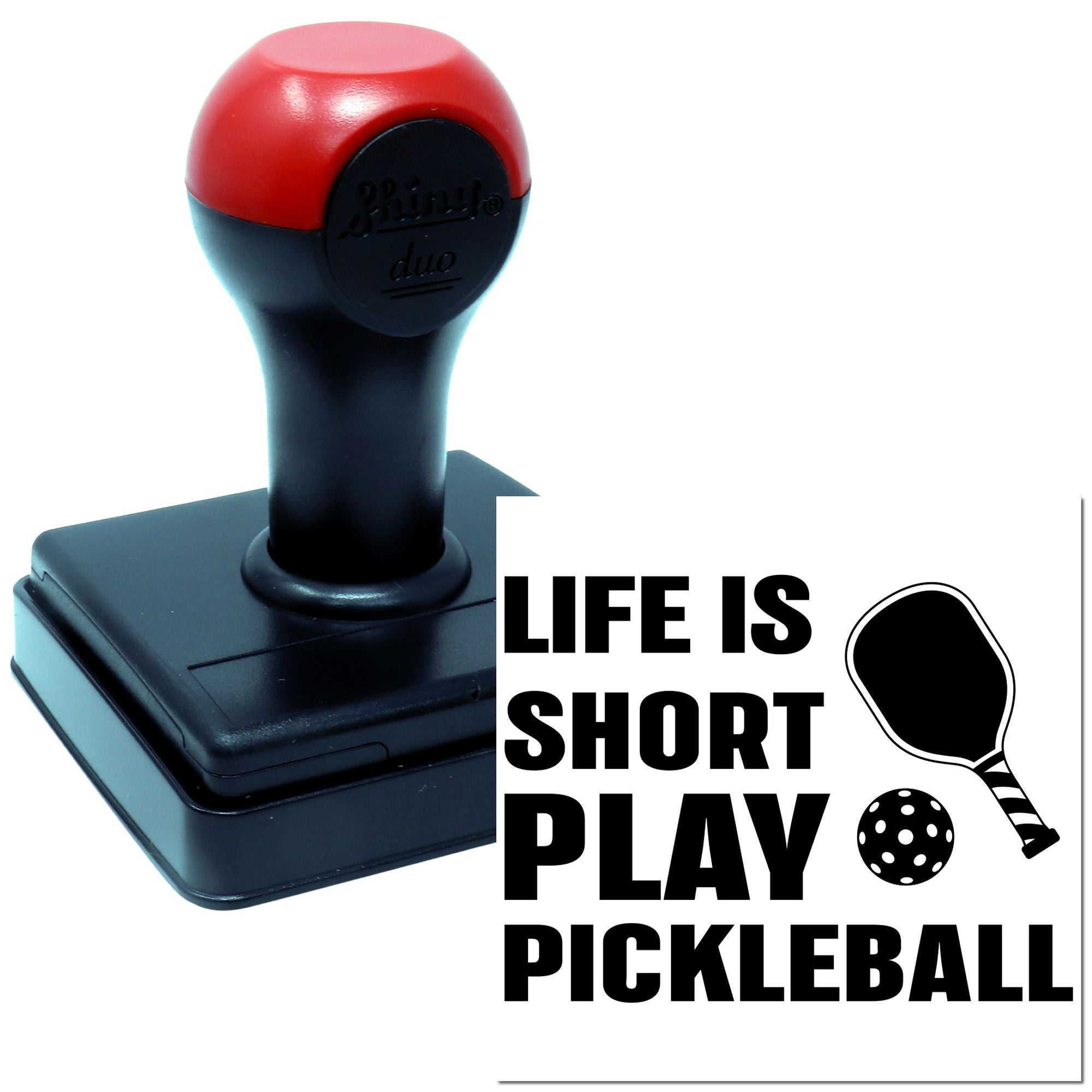 Duo Life's Short, Play Pickleball Now Hand Stamp
