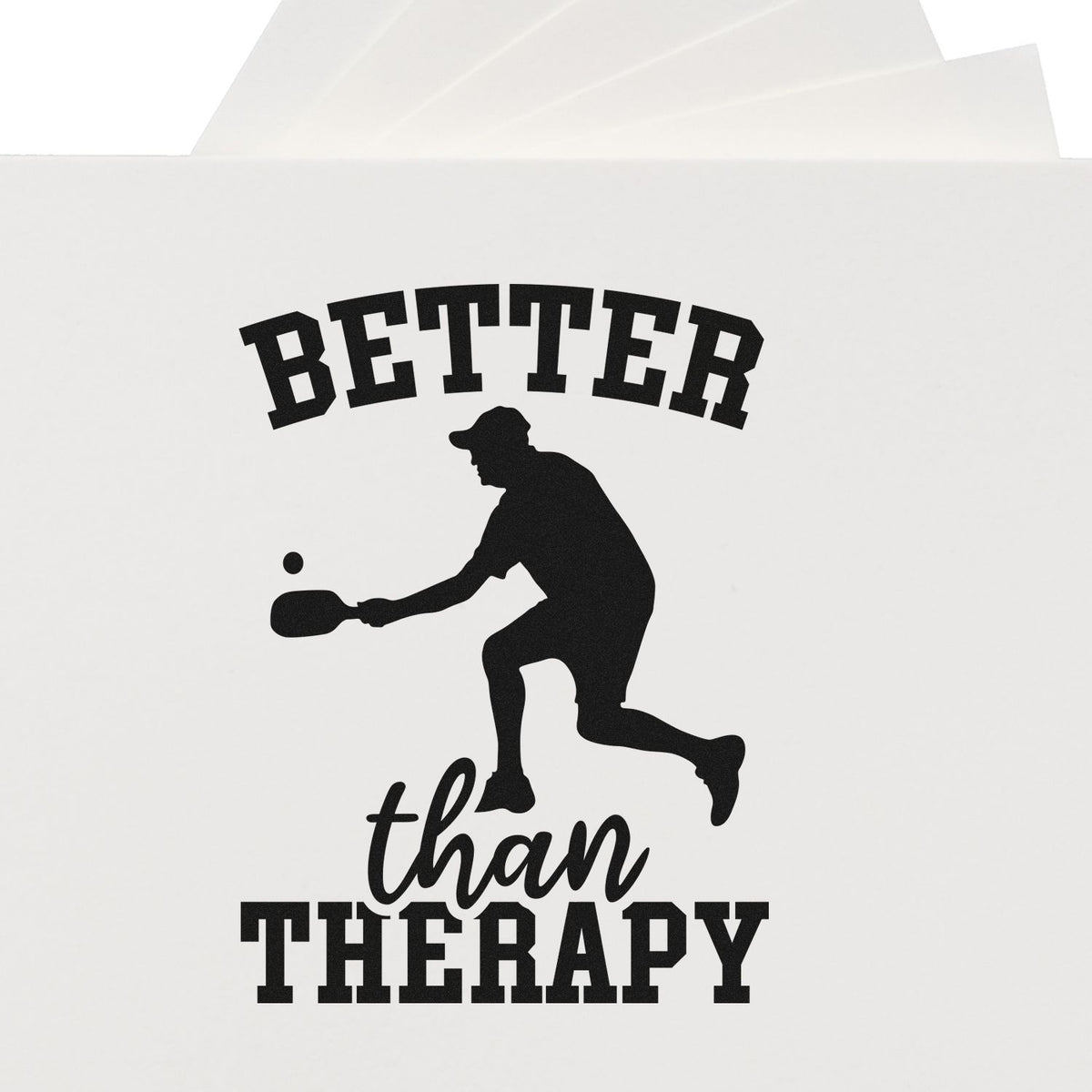 Black Better Than Therapy pickleball stamp seal on white envelope, with player silhouette and bold lettering.