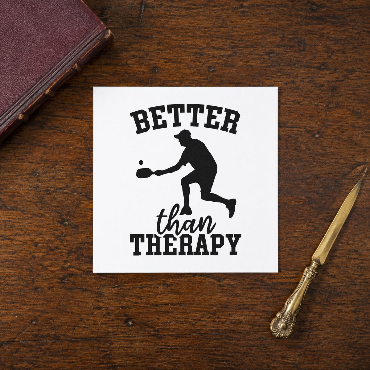 Better Than Therapy Pickleball rubber stamp printed in black ink, ready for player silhouette cards and similar paper crafts.
