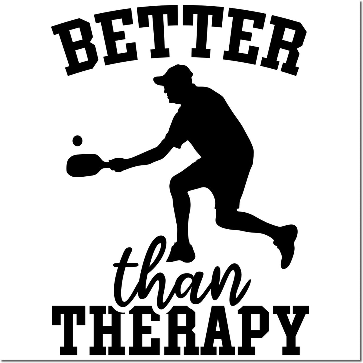 Black pickleball player silhouette with paddle and ball, bold Better than Therapy stamp seal design on white background.