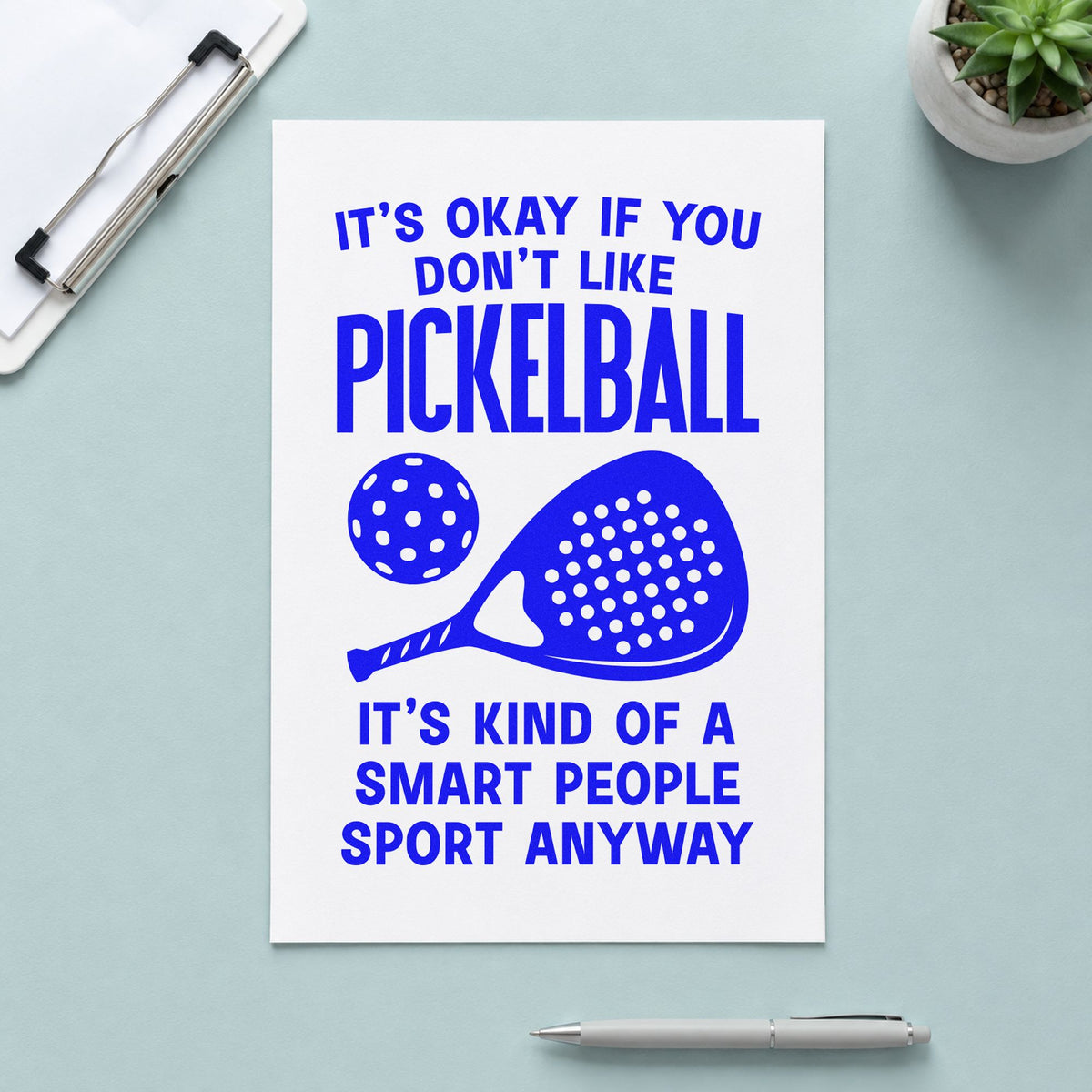 Pickleball Smart People Sport craft stamp imprinted in blue ink on paper, a design suited to framed garage shelf.