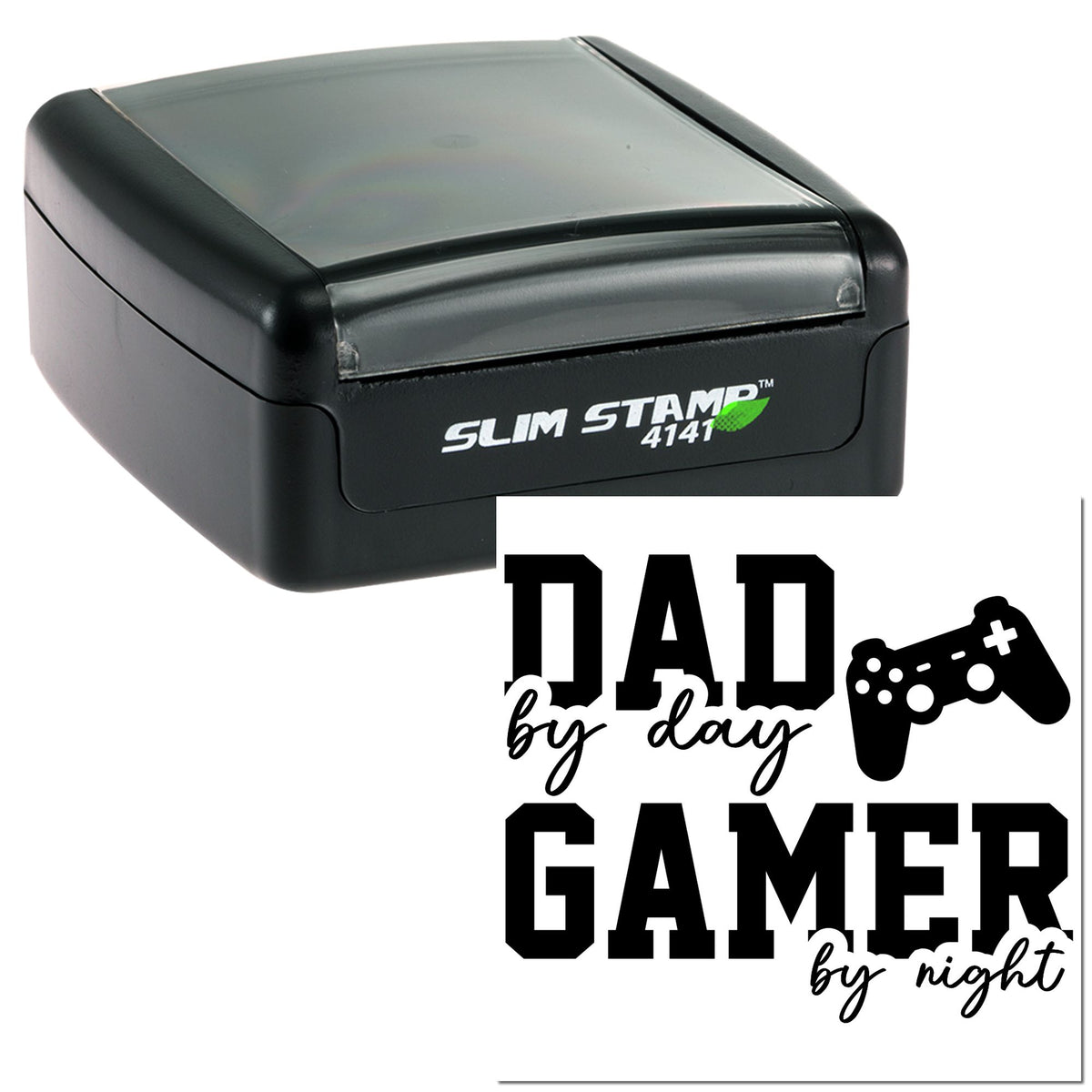 Black self-inking slim stamp and seal with DAD by day GAMER by night text and a game controller icon.