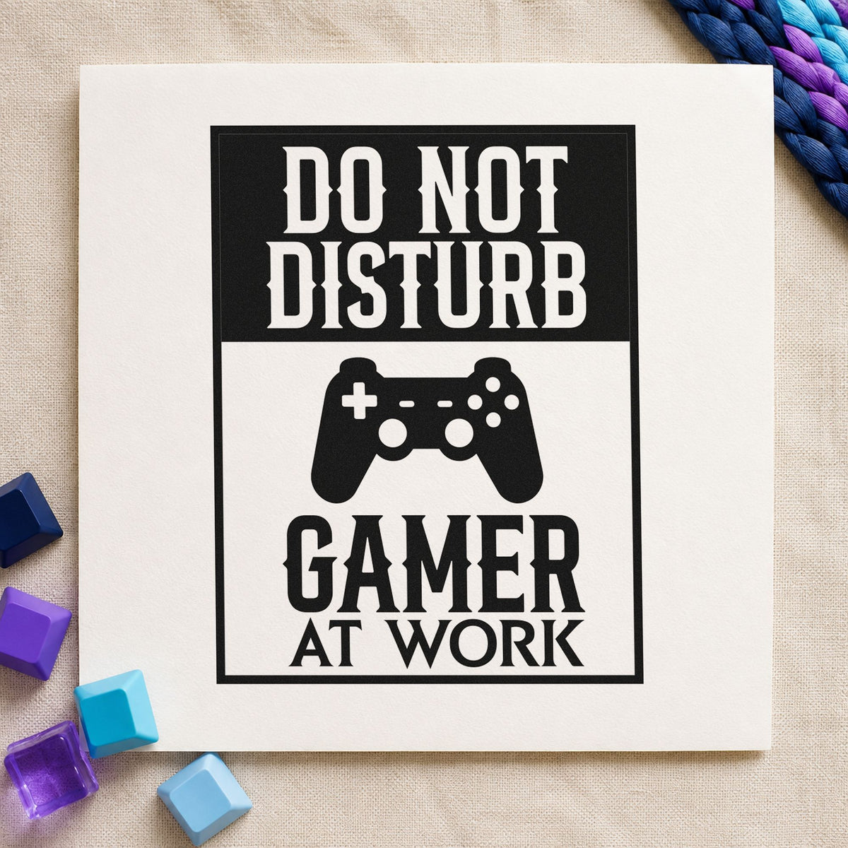 Do Not Disturb Gamer rubber stamp printed in black ink, ready for stream plan sheet and similar paper crafts.