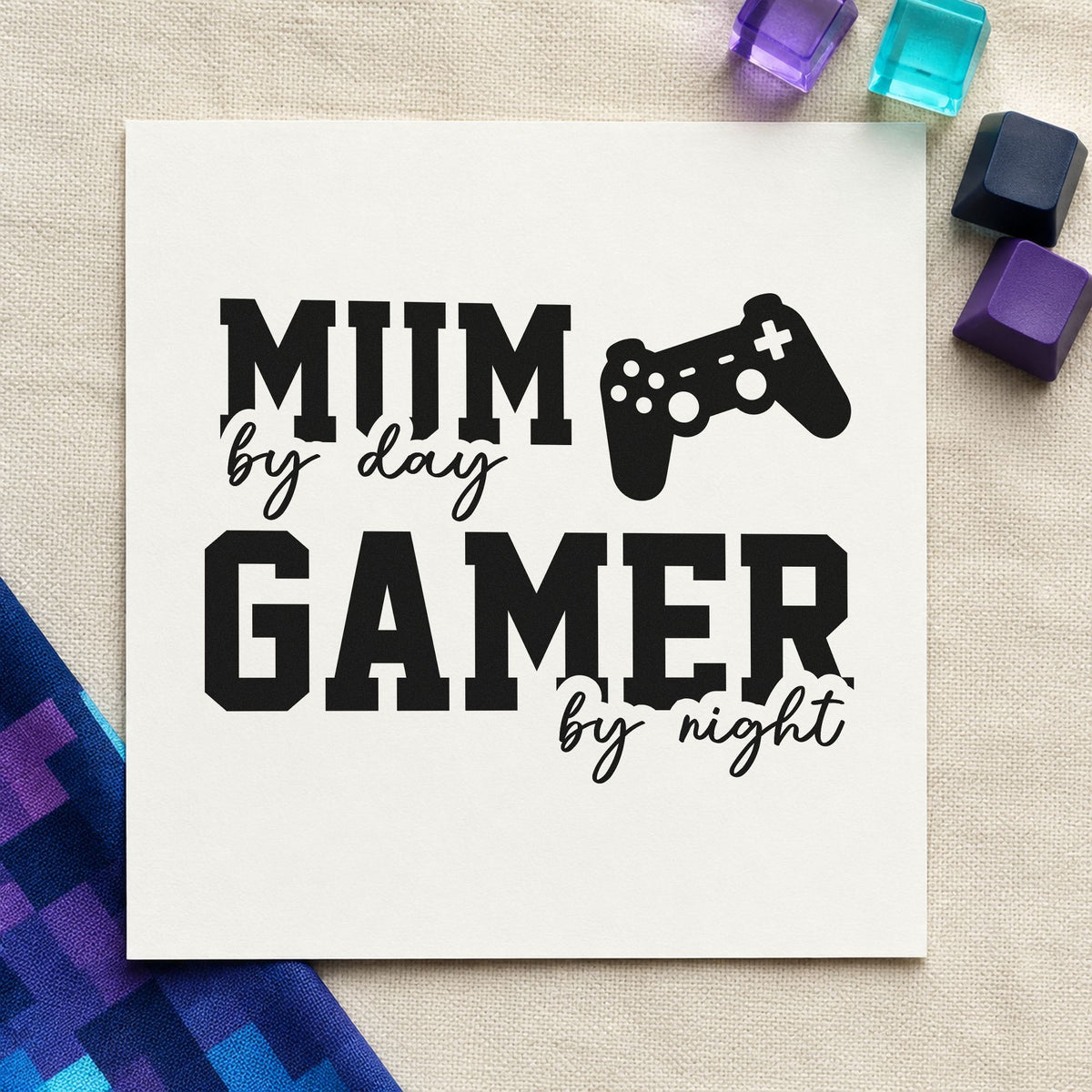 Mum Day Gamer Night craft stamp in black ink on cardstock, an easy option for corner album page.