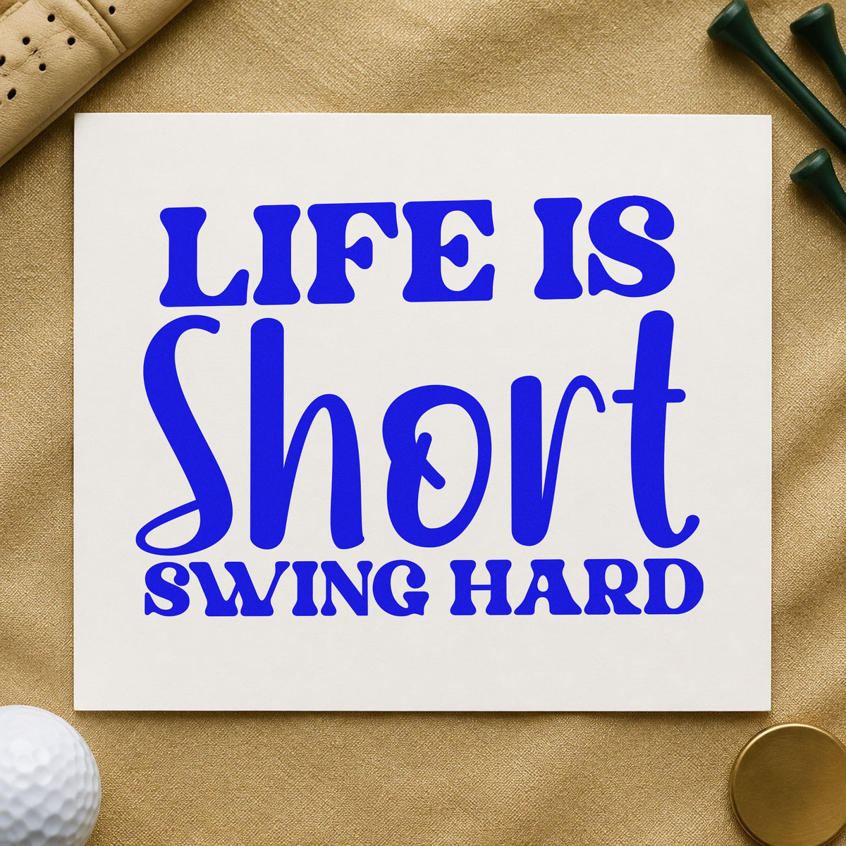 Life Short Swing Hard craft stamp in blue ink on cardstock, an easy option for head cover printing.