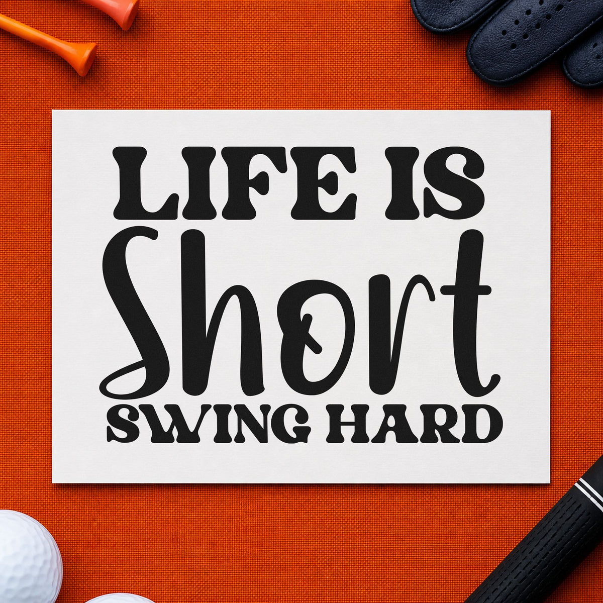 Life Short Swing Hard rubber stamp printed in black ink, ready for bold mixed cards and similar paper crafts.