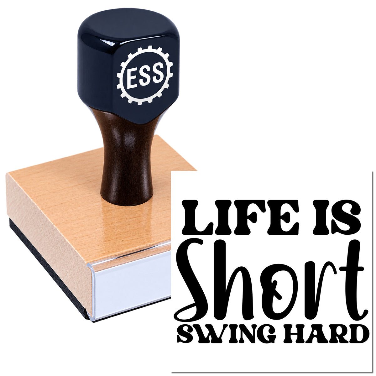Black EHS stamp and seal on wood block with pink base, showing "Life Is Short Swing Hard" in bold black text.