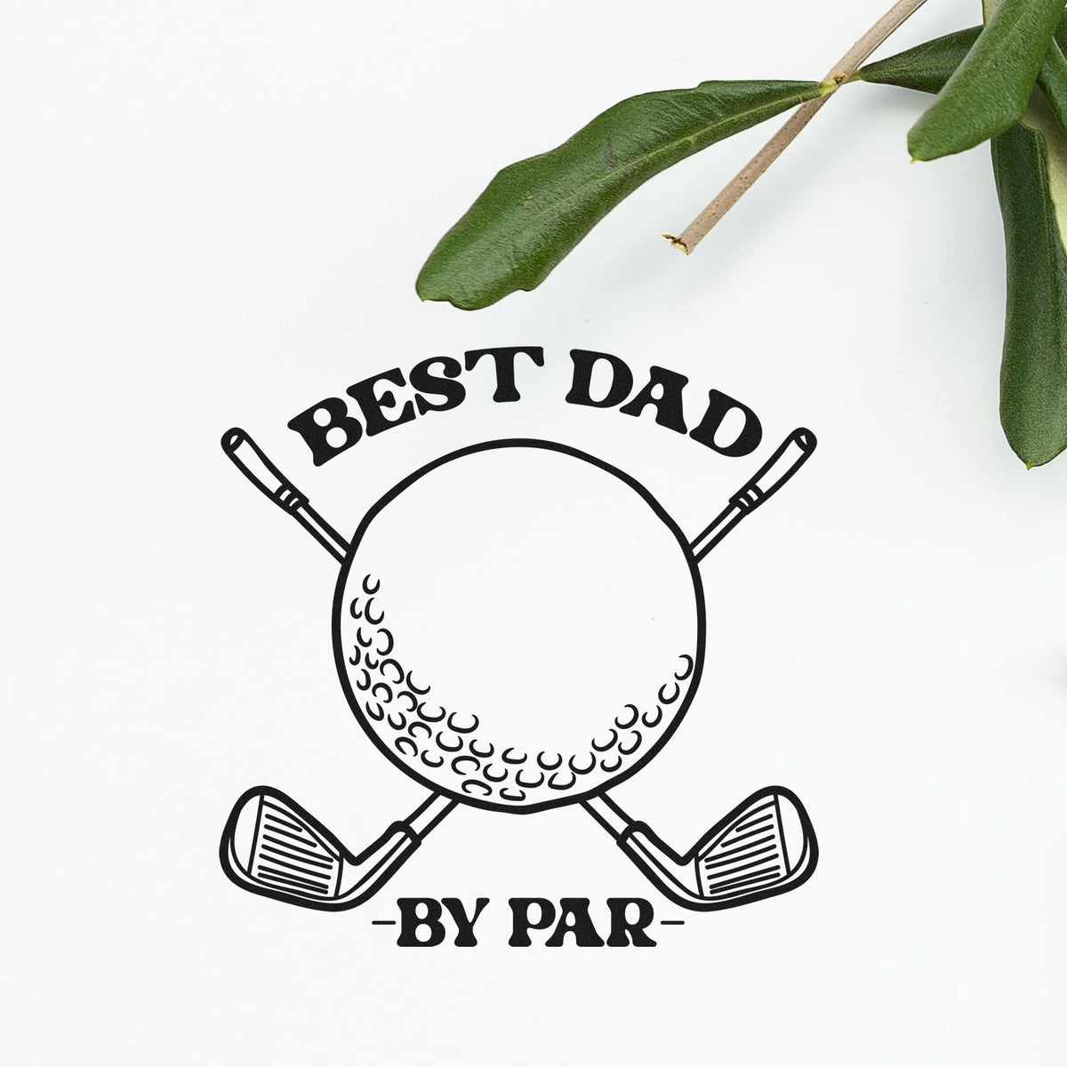 Black golf stamp seal with BEST DAD text, golf ball and crossed clubs on a white background with green leaves.