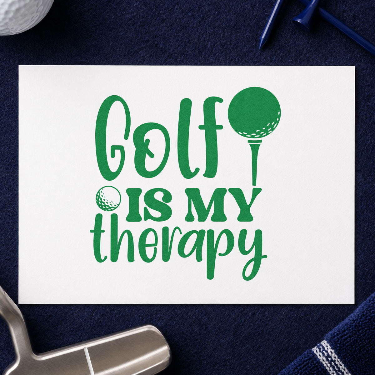 Golf Is My Therapy craft stamp in green ink on cardstock, an easy option for range album page.