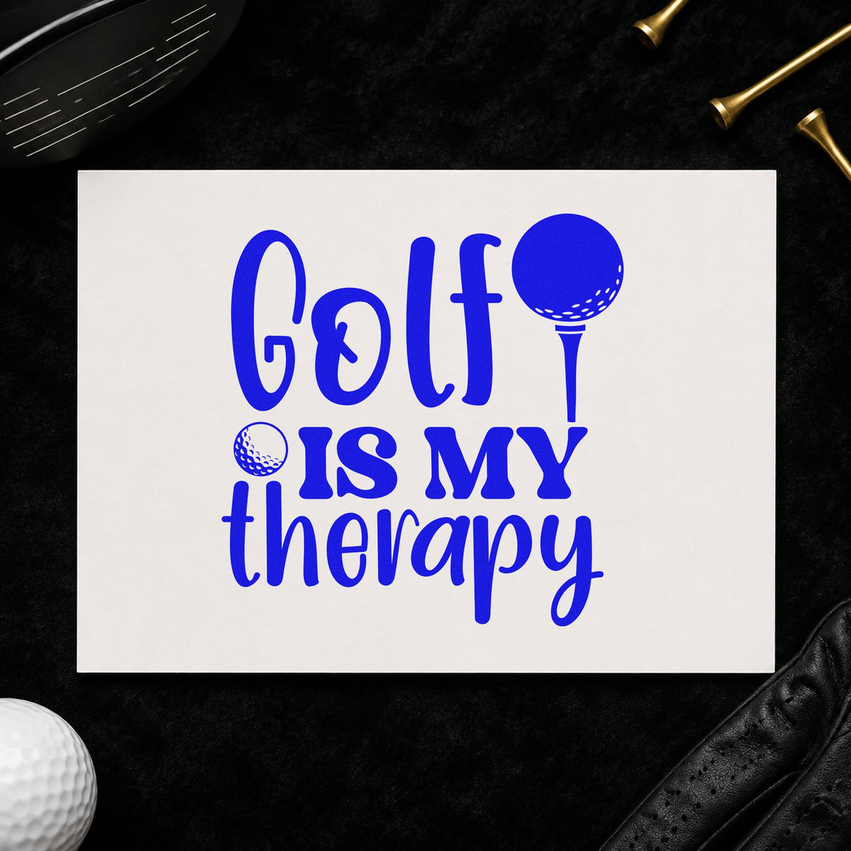 Golf Is My Therapy craft stamp in blue ink on cardstock, an easy option for bay towel printing.