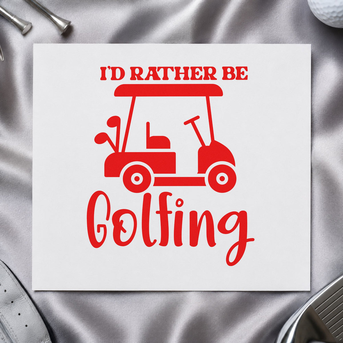 Rather Be Golfing Cart rubber stamp shown in red ink, stamped for projects such as bay cart labels.