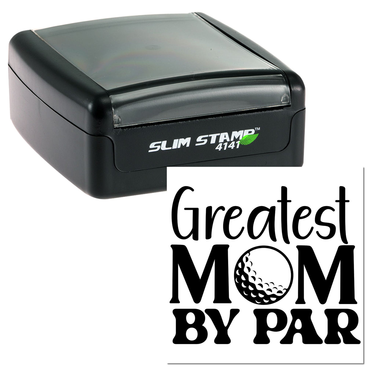 Black Slim Stamp 4141 self-inking stamp with gray lid and Greatest Mom by Par custom seal design