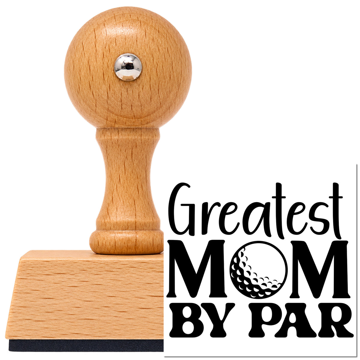 Vintage Pro beech wood stamp with a round knob handle, shown with its black Greatest Mom By Par imprint on white.
