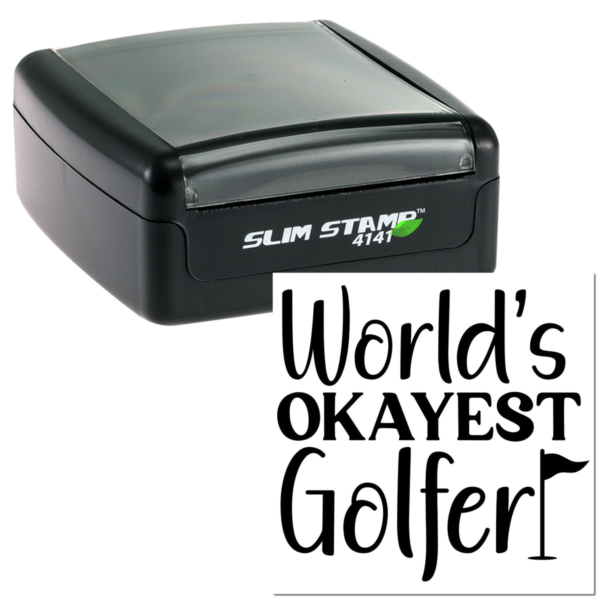 Black and gray self-inking stamp and seal displaying Worlds Okayest Golfer in bold lettering