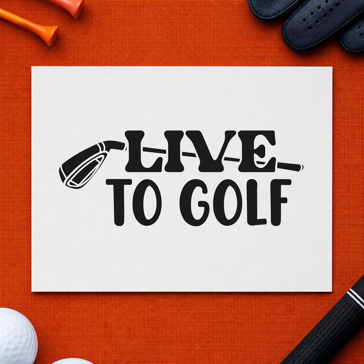 Live To Golf Club rubber stamp printed in black ink, ready for thin line cards and similar paper crafts.