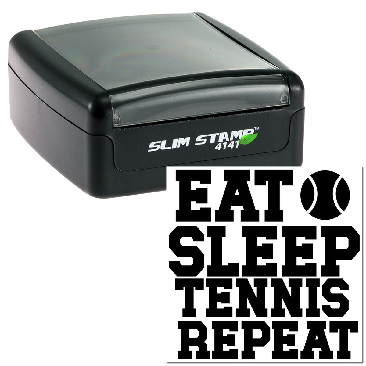 Black self-inking stamp and seal with clear top, labeled Slim Stamp 4141, printing EAT SLEEP TENNIS REPEAT with tennis ball icon.