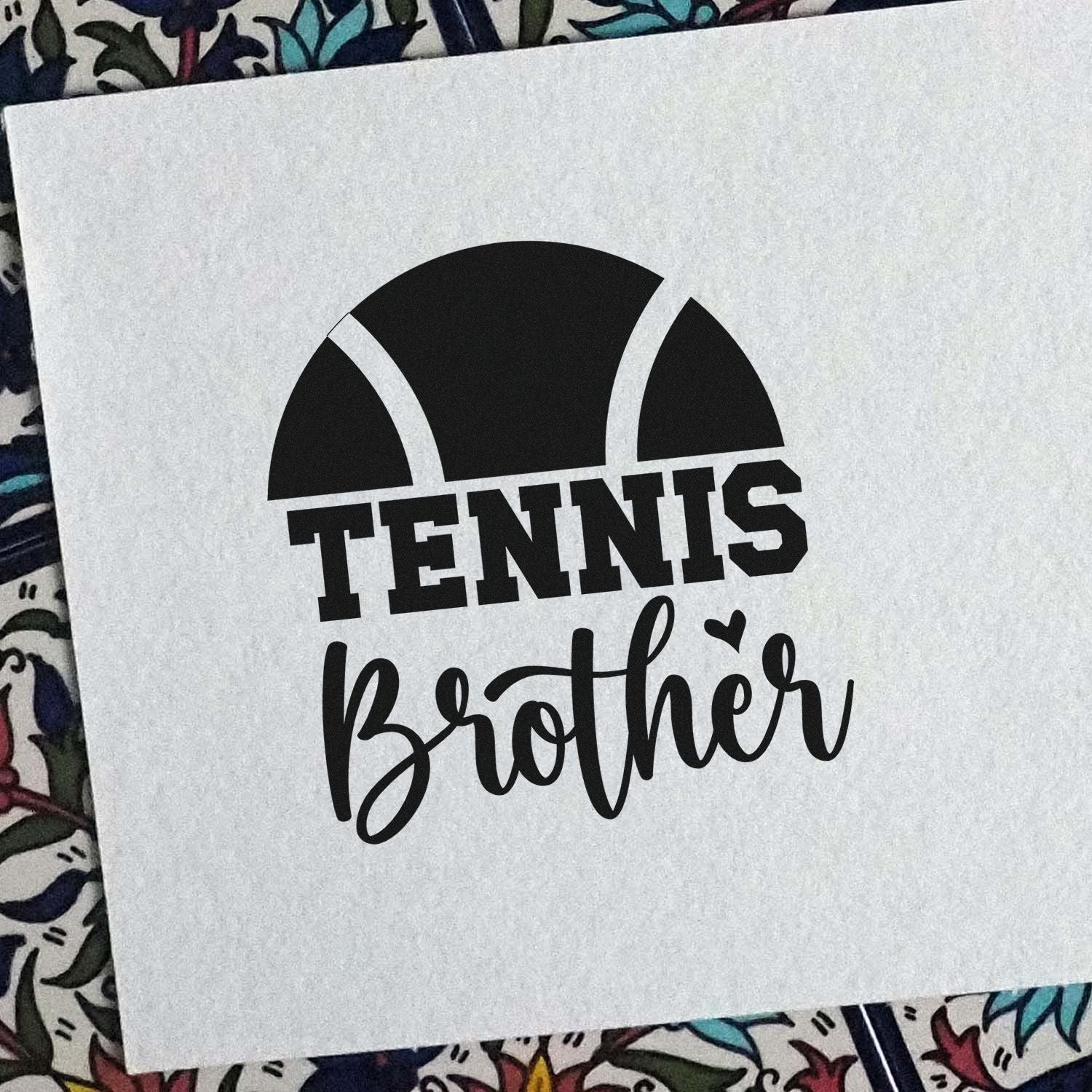 Black tennis-themed stamp/seal reading Tennis Brother with a tennis ball graphic on white paper.