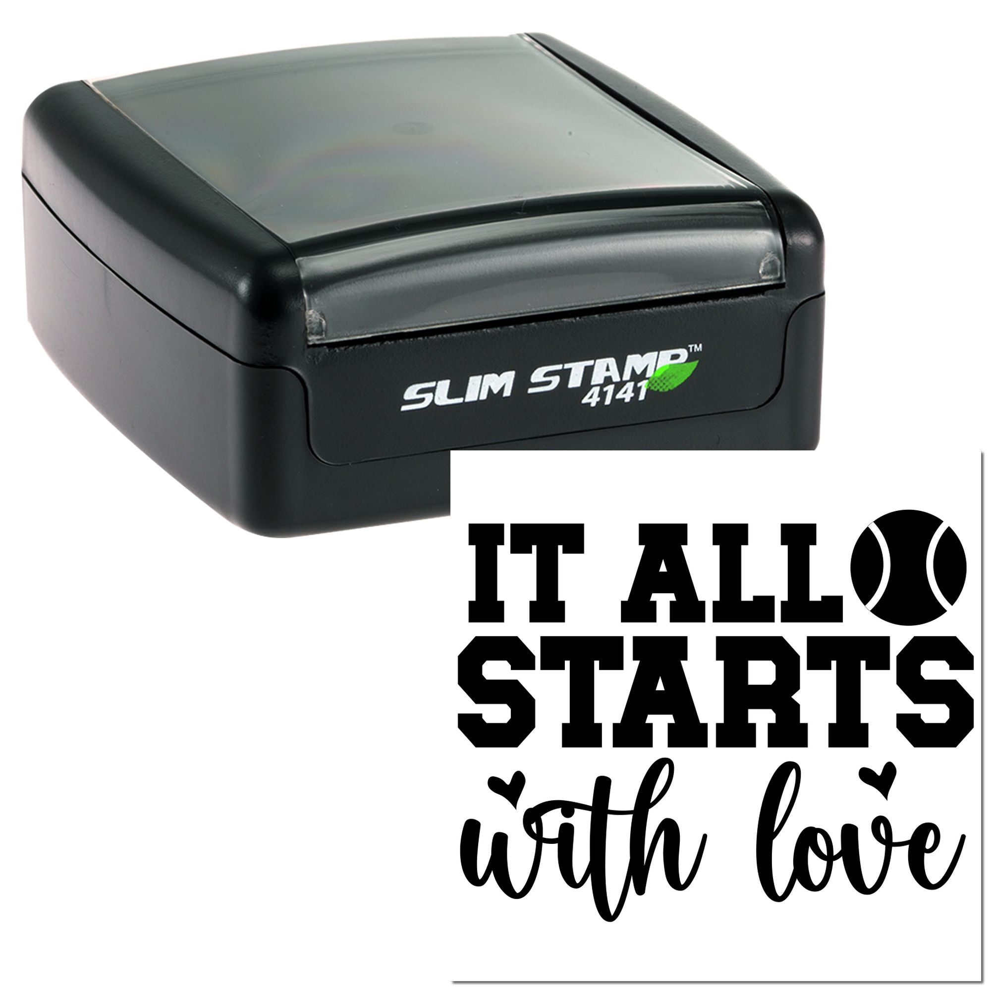 Black slim self-inking stamp and seal with It All Starts with Love in bold black script and tennis ball icon.
