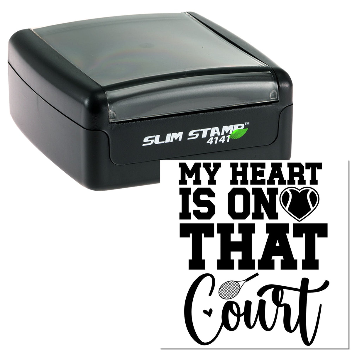 Black Slim Stamp 4141 seal with clear cap, showing My heart is on that court tennis design and heart-ball graphic.