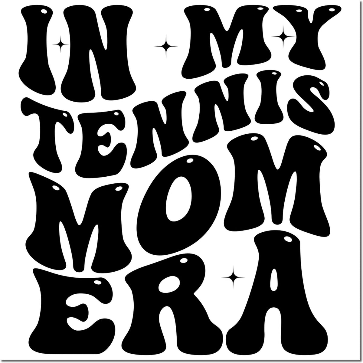 Black bubble-letter In My Tennis Era stamp and seal design with sparkles on white background.