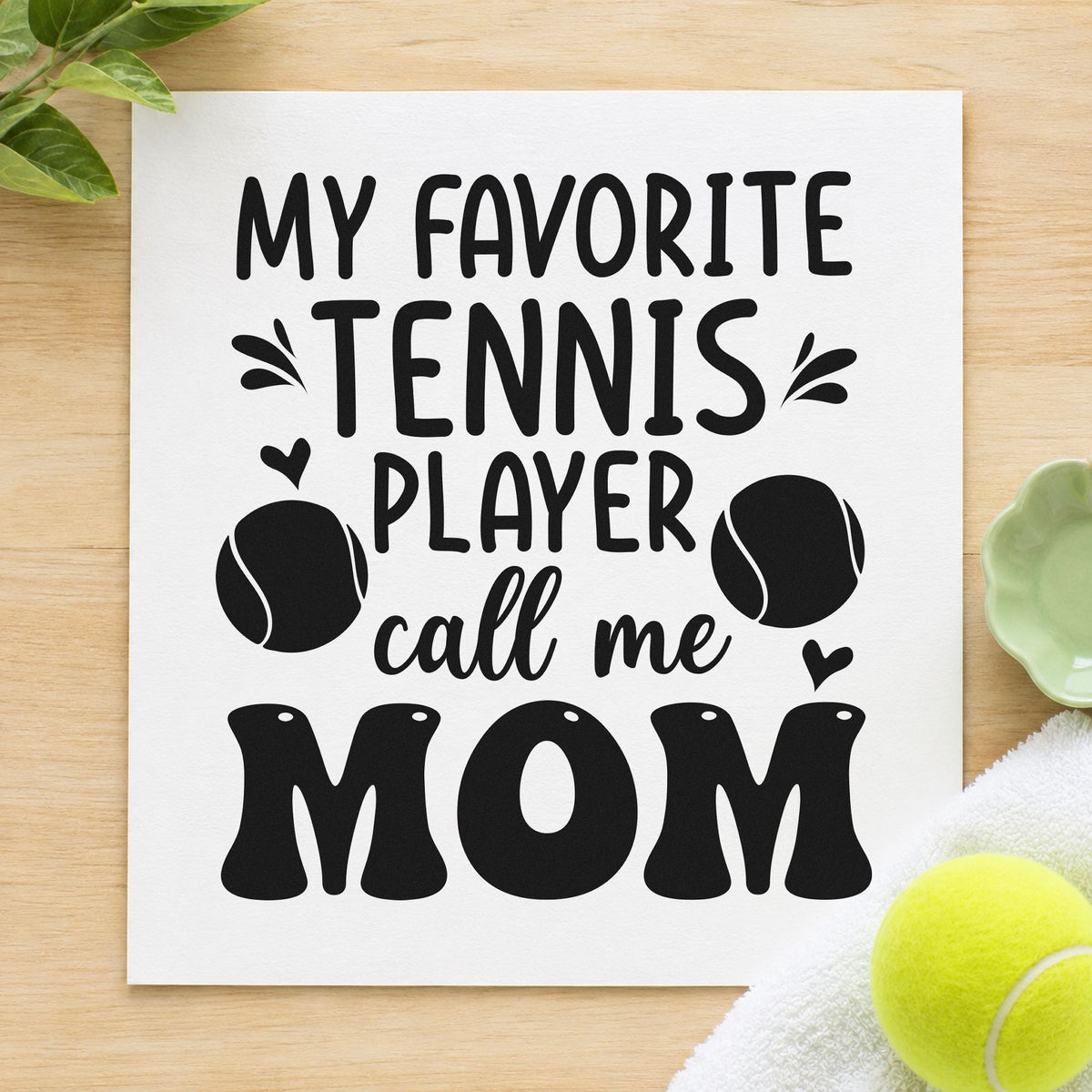 Favorite Tennis Player Mom rubber stamp printed in black ink, ready for decal order sheet and similar paper crafts.