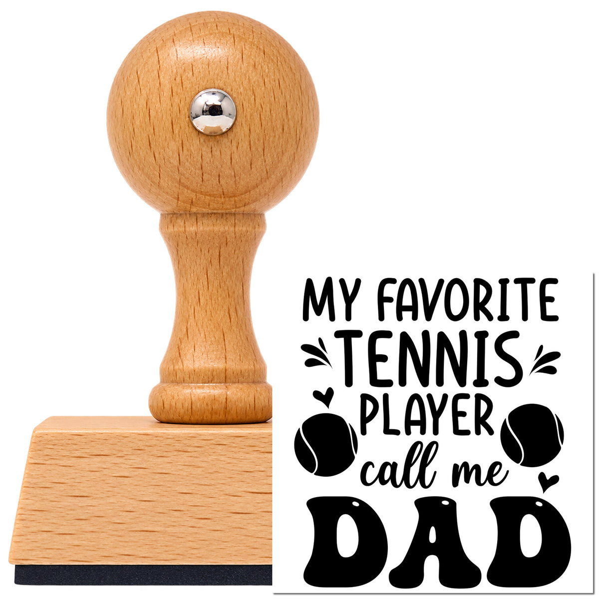 Vintage Pro beech wood stamp with a round knob handle, shown with its black Favorite Tennis Player Dad imprint on white.