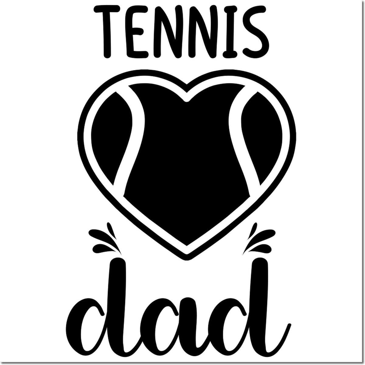 Black tennis dad stamp and seal design with heart-shaped tennis ball, racket splash accents, on white background.