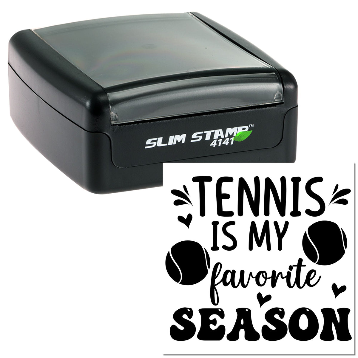 Black slim self-inking stamp with gray cover and tennis-themed seal reading Tennis is my favorite season.