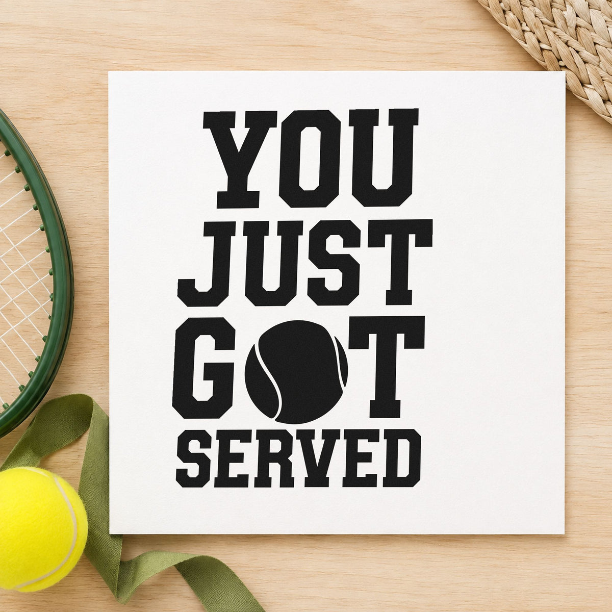 You Just Got Served rubber stamp printed in black ink, ready for holder log sheet and similar paper crafts.