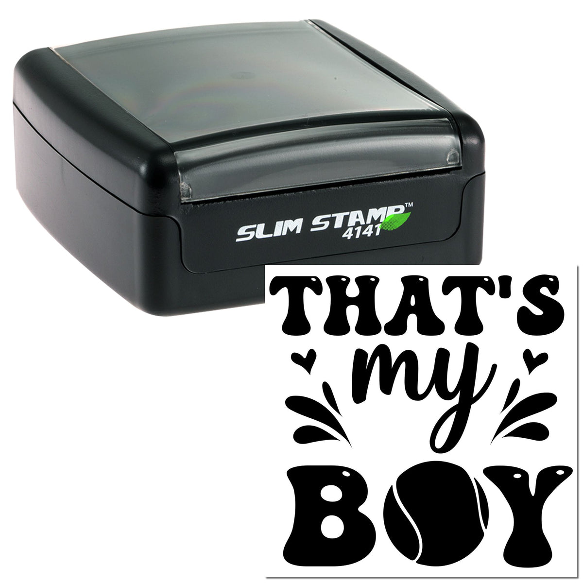 Black Slim Stamp self-inking seal with clear cover and Thats my boy decorative imprint.