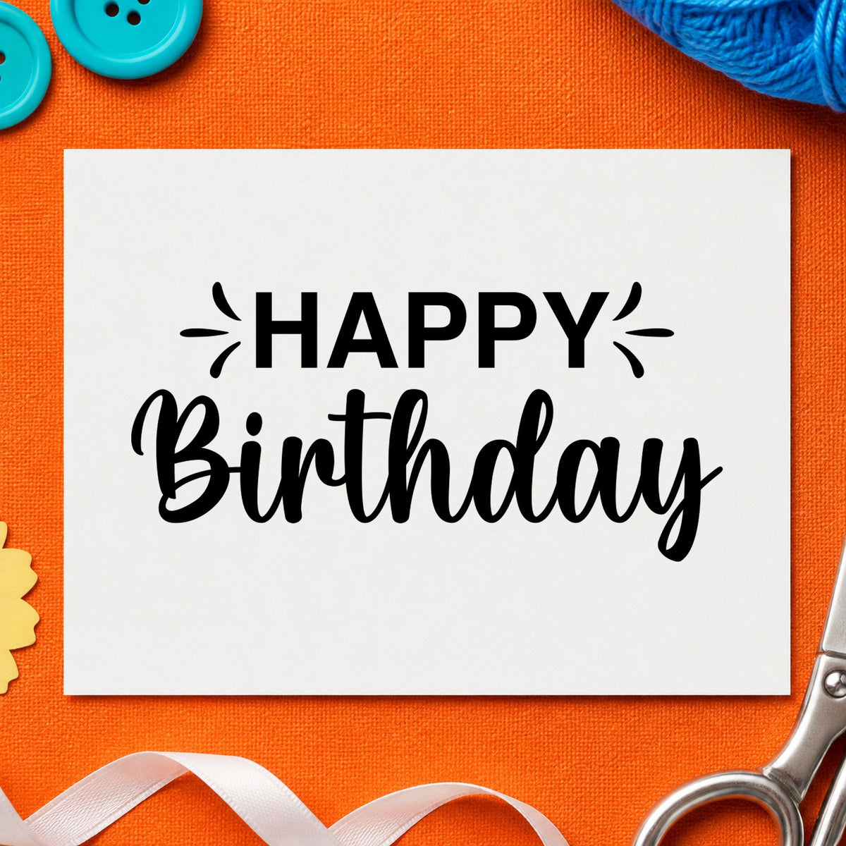 Happy Birthday Accent Script craft stamp in black ink on cardstock, an easy option for studio year album page.