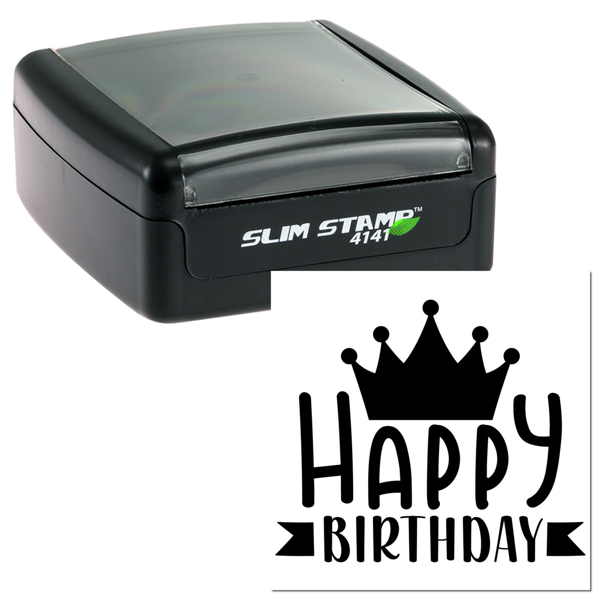 Black slim self-inking stamp with translucent gray cover, printing a crown-topped Happy Birthday seal in bold black.