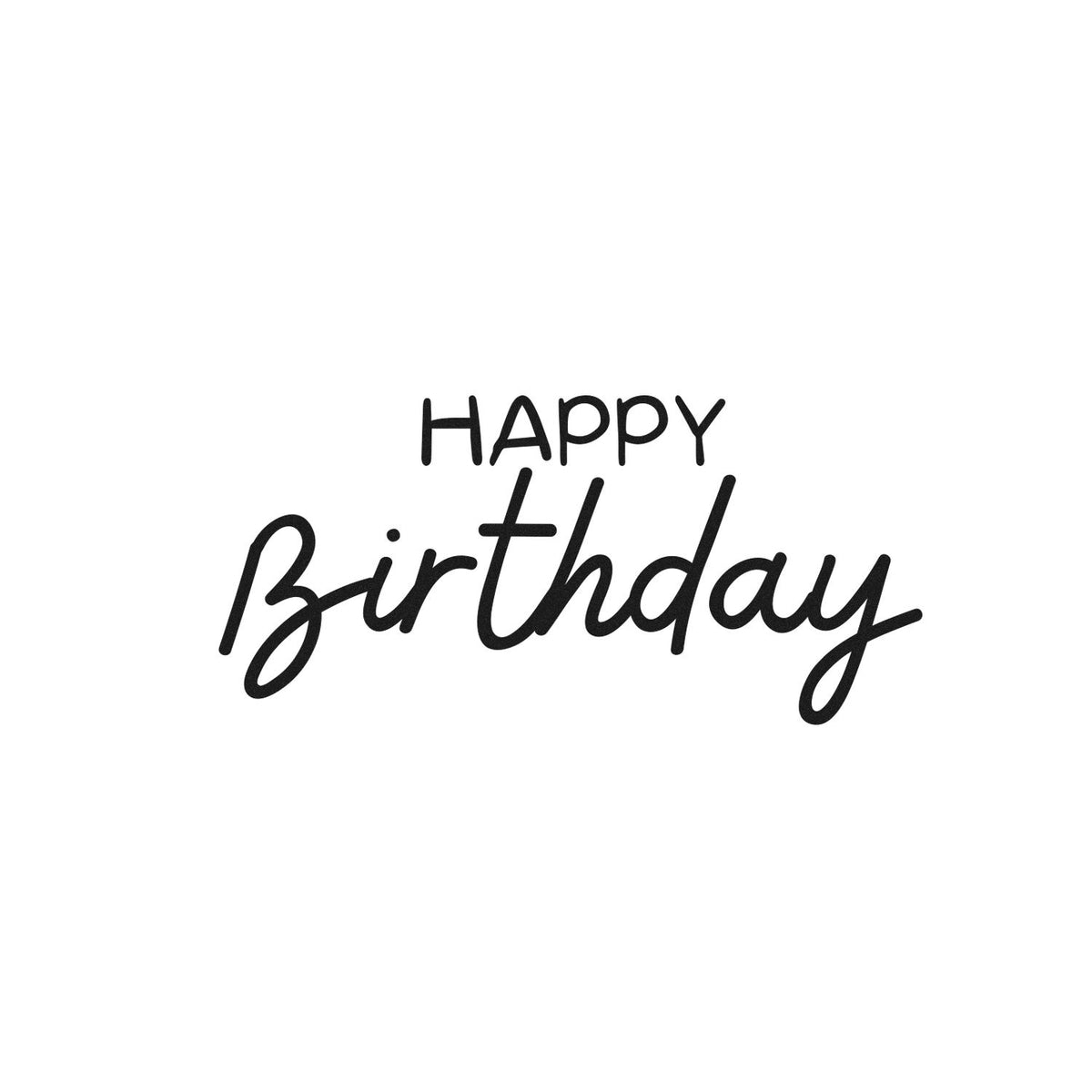 Black Happy Birthday stamp design on white, with bold script lettering for seal products.