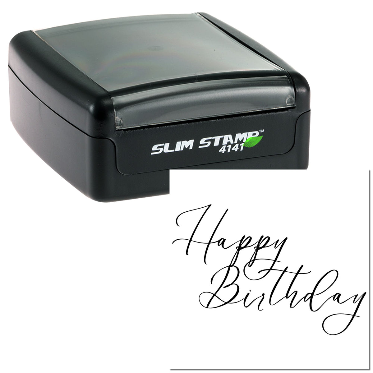 Black slim self-inking stamp with clear cover, showing a graceful black Happy Birthday calligraphy seal impression.