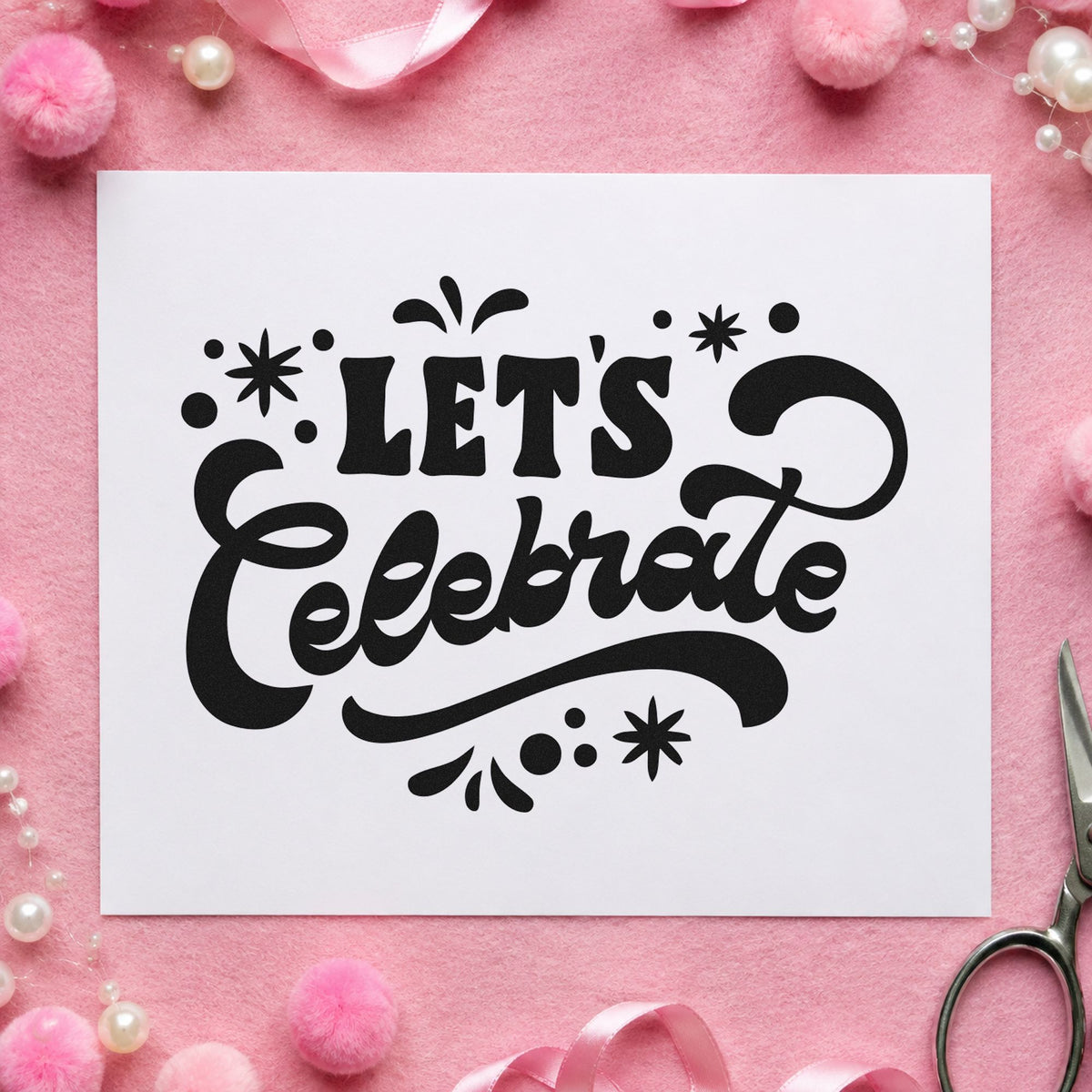Let's Celebrate Script rubber stamp printed in black ink, ready for month date sheet and similar paper crafts.