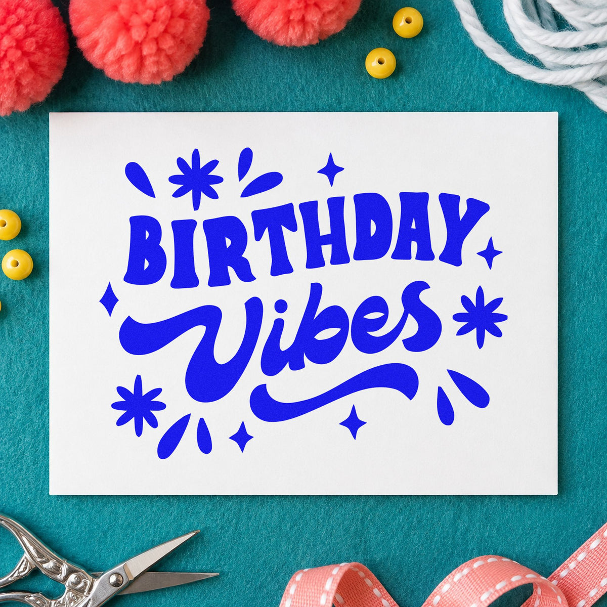 Birthday Vibes Starburst Script craft stamp in blue ink on cardstock, an easy option for sweat towel printing.